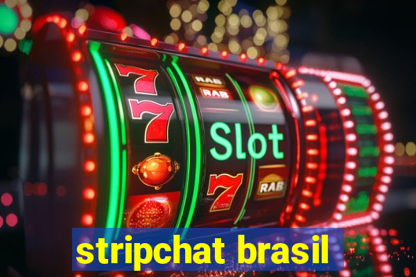 stripchat brasil